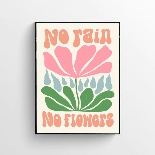 No Rain No Flowers  Poster