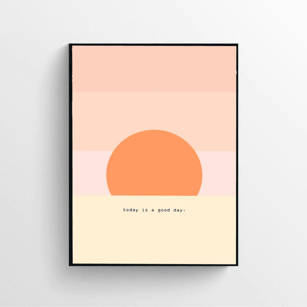 Good Day Print  Poster