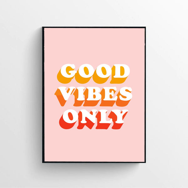 Good Vibes Only Poster