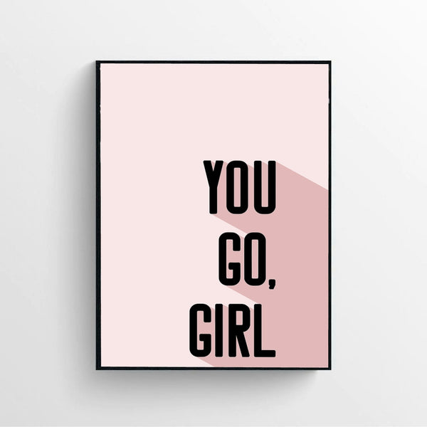 You Go Girl Poster