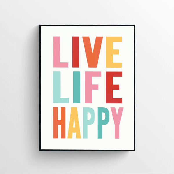 Live Life Happy Poster