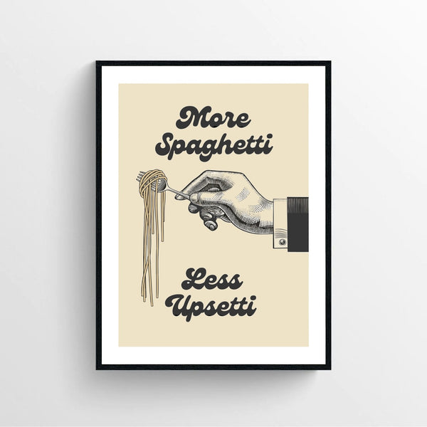 More Spaghetti Less Upsetti Poster